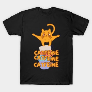 Coffee & Cats - Catfeine, Catfeine, Catfeine T-Shirt